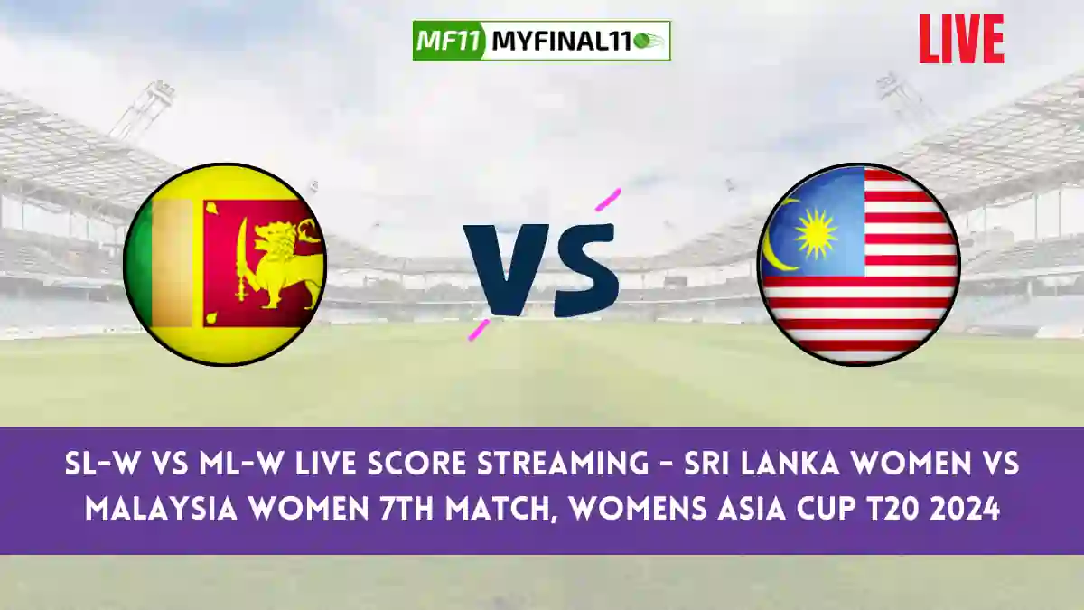 SL-W vs ML-W Dream11 Prediction Today 7th Match Womens Asia Cup T20, Pitch Report, & Player Stats 2024