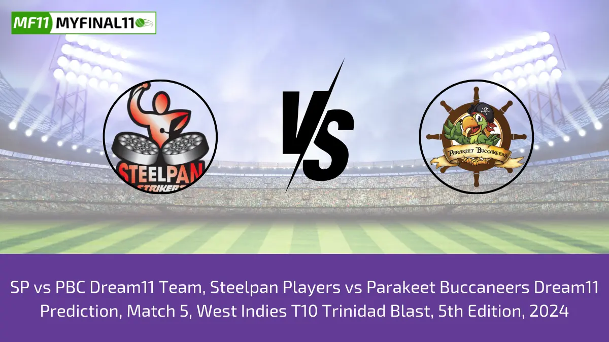 SP vs PBC Dream11 Team, Steelpan Players vs Parakeet Buccaneers Dream11 Prediction, Match 5, West Indies T10 Trinidad Blast, 5th Edition, 2024