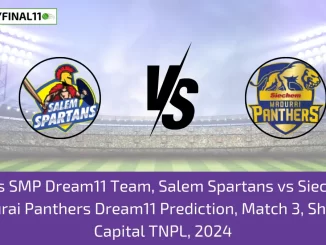 SS vs SMP Dream11 Team, Salem Spartans vs Siechem Madurai Panthers Dream11 Prediction, Match 3, Shriram Capital TNPL, 2024