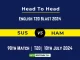 SUS vs HAM Player Battle Head to Head Player Stats/Record, English T20 Blast 2024 - 90th Match