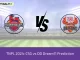 TNPL 2024: CSG vs DD Dream11 Prediction