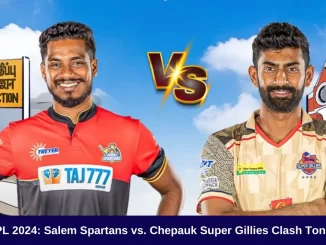TNPL 2024: Salem Spartans vs. Chepauk Super Gillies Clash Tonight