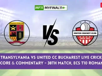 TRA vs UCCB Live Score, Scorecard, Transylvania vs United CC Bucharest - Match 38, ECS T10 Romania, 2024