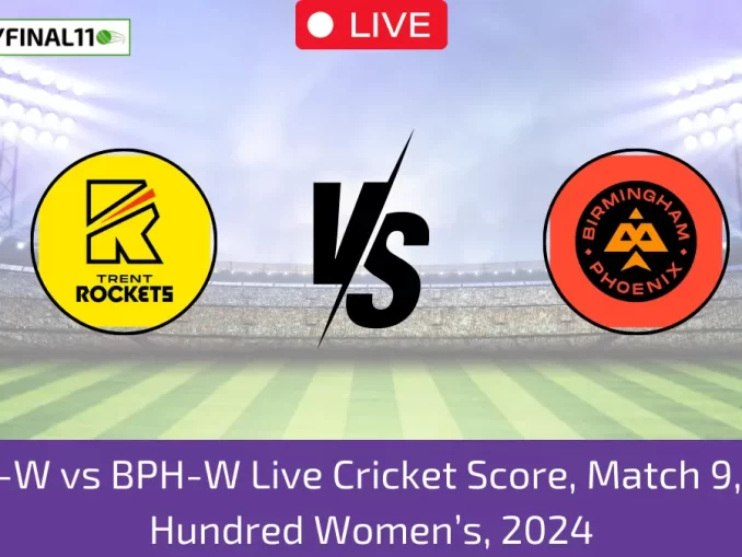 TRT-W vs BPH-W Live Cricket Score, Match 9, The Hundred Women’s, 2024