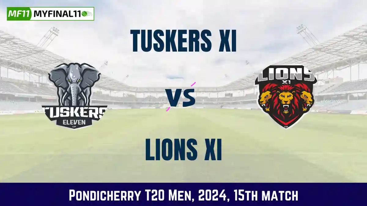 TUS vs LIO Dream11 Prediction Today 15th Match, Pitch Report, and Player Stats, Pondicherry T20 Men, 2024