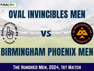 The Hundred Men 2024 OVI vs BPH Dream11 Expert Prediction, Player Stats, Player Battle & Expert Fantasy Guide By MyFinal11