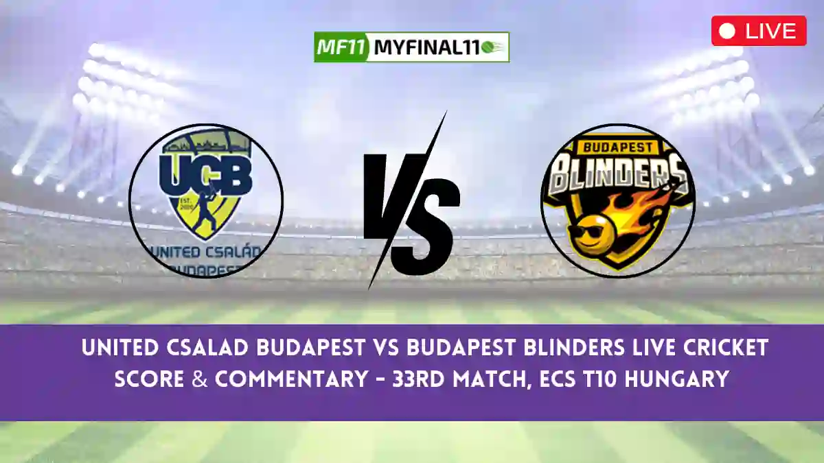 UCB vs BUB Live Score, Scorecard, United Csalad Budapest vs Budapest Blinders - ECS T10 Hungary, 33rd Match 2024