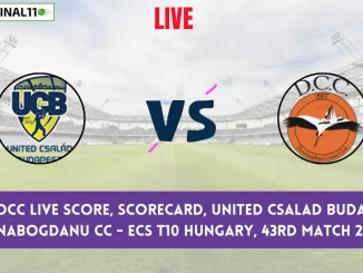 UCB vs DCC Live Score, Scorecard, United Csalad Budapest vs Dunabogdanu CC - ECS T10 Hungary, 43rd Match 2024