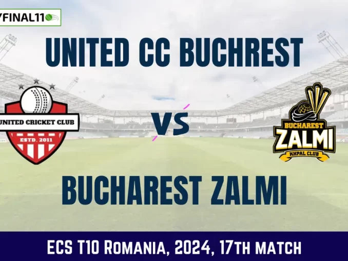 UCCB vs BZ Dream11 Prediction Today Match, Pitch Report, and Player Stats, 17th Match, ECS T10 Romania, 2024