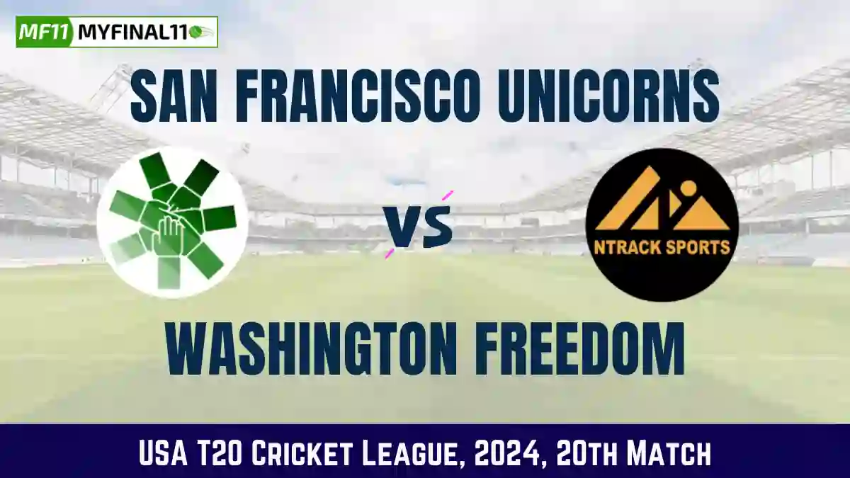 USA T20 2024 SF vs WAS Dream11 Expert Prediction, Player Stats, Player Battle & Expert Fantasy Guide By MyFinal11