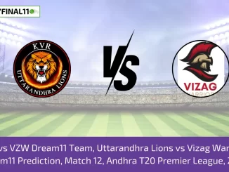 UTL vs VZW Dream11 Team, Uttarandhra Lions vs Vizag Warriors Dream11 Prediction, Match 12, Andhra T20 Premier League, 2024