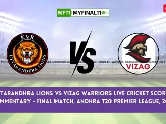 UTL vs VZW Live Score, Scorecard, Uttarandhra Lions vs Vizag Warriors - Final Match, Andhra T20 Premier League, 2024