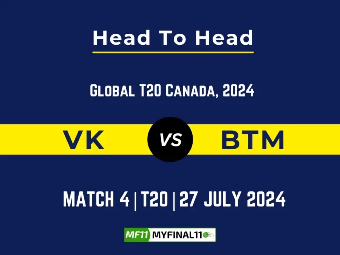 VK vs BTM Player Battle, Head to Head Team Stats, Team Record