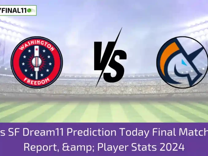 WAS vs SF Dream11 Prediction Today Final Match, Pitch Report, & Player Stats 2024