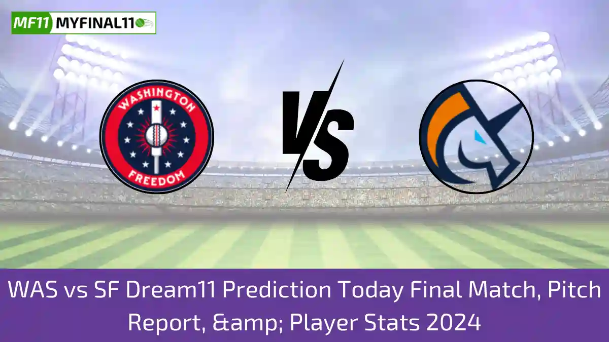 WAS vs SF Dream11 Prediction Today Final Match, Pitch Report, & Player Stats 2024