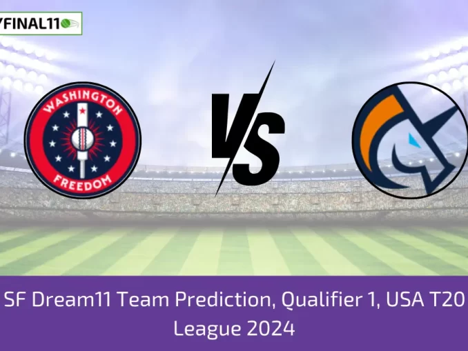 WAS vs SF Dream11 Team Prediction, Qualifier 1, USA T20 Cricket, League 2024