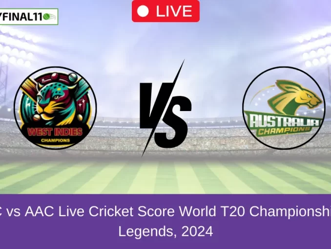 WIC vs AAC Live Cricket Score World T20 Championship of Legends, 2024