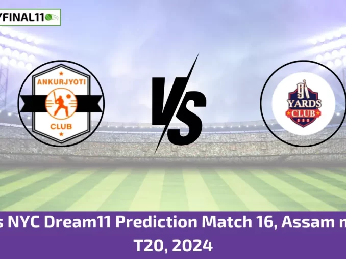 AC vs NYC Dream11 Prediction Match 16, Assam men's T20, 2024