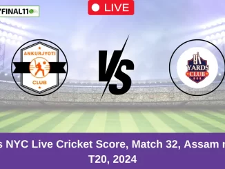 AC vs NYC Live Cricket Score, Match 32, Assam men's T20, 2024 (1)