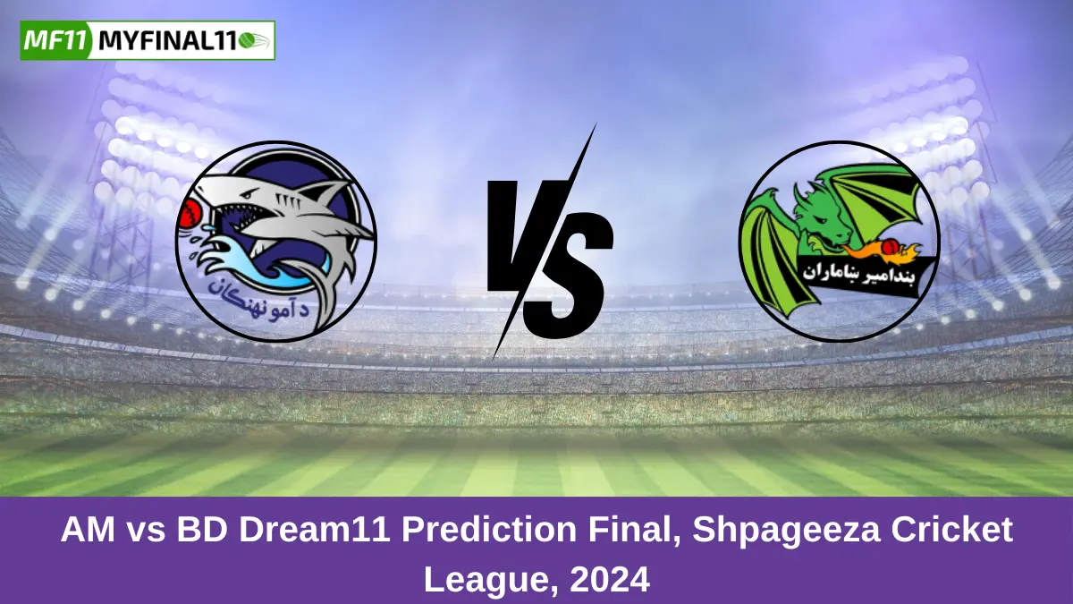 AM vs BD Dream11 Prediction Final, Shpageeza Cricket League, 2024