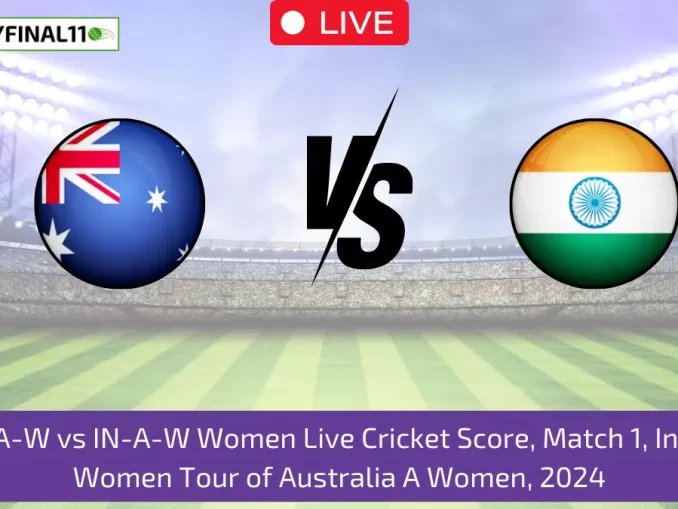 AU- A-W vs IN-A-W Women Live Cricket Score, Match 1, India A Women Tour of Australia A Women, 2024