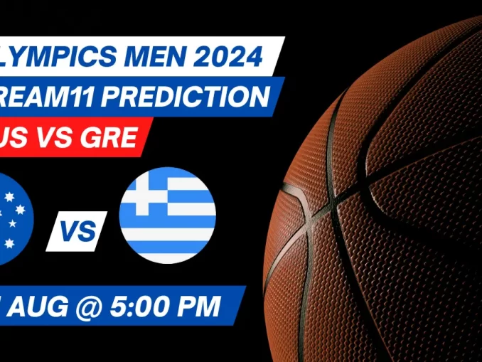 AUS vs GRE Dream11 Prediction Lineup, Roster & Stats [Olympics Men 2024]