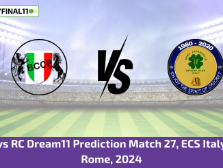 BAP vs RC Dream11 Prediction Match 27, ECS Italy T10, Rome, 2024