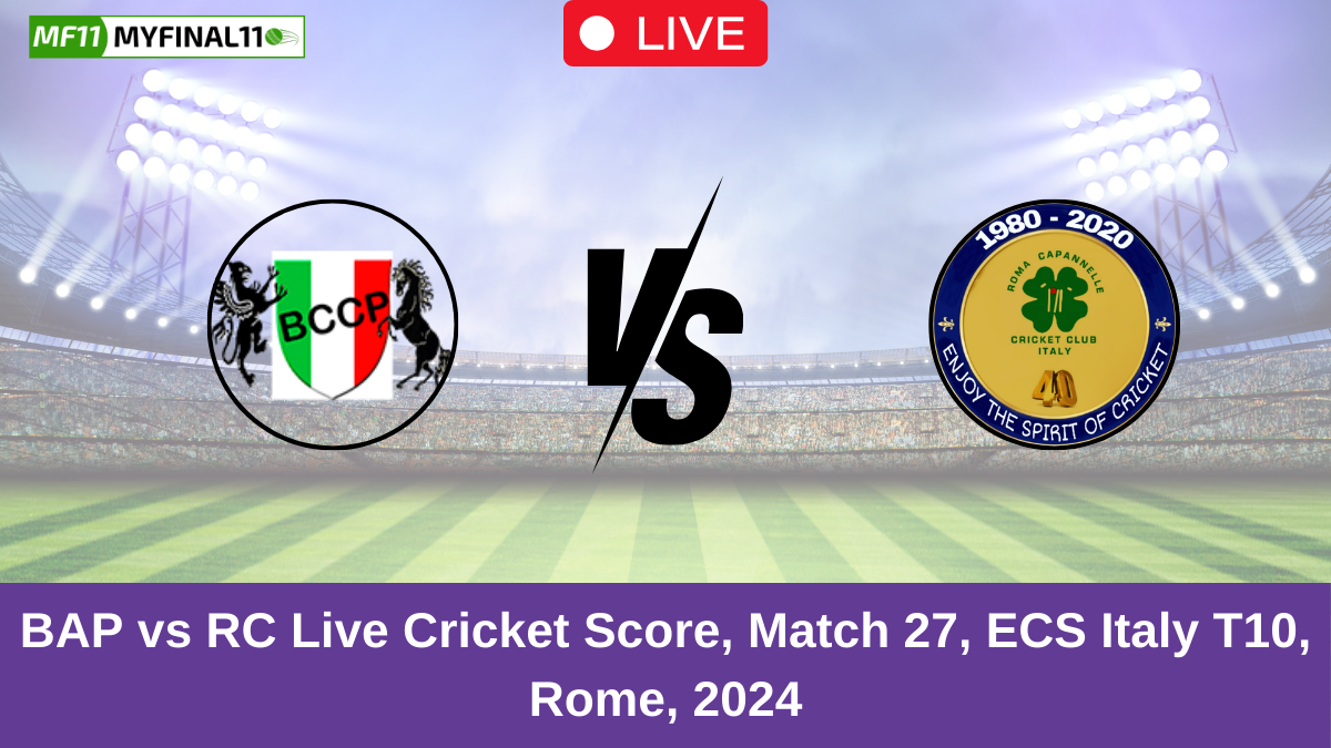 BAP vs RC Live Cricket Score, Match 27, ECS Italy T10, Rome, 2024