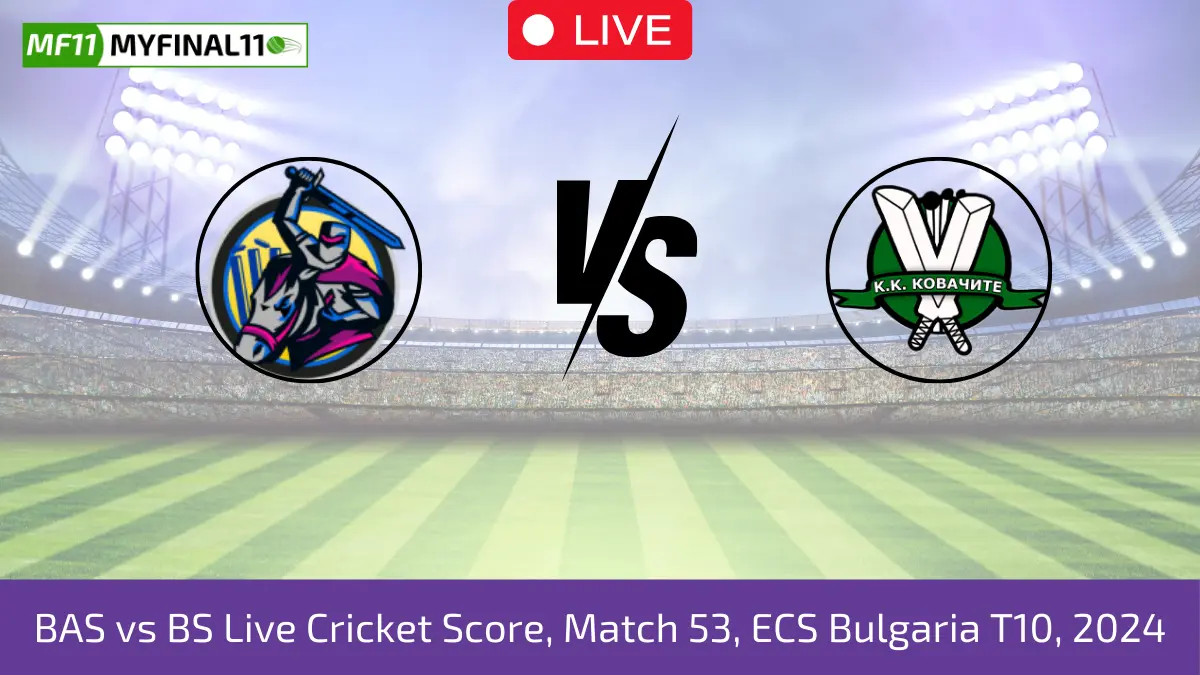 BAS vs BS Live Cricket Score, Match 53, ECS Bulgaria T10, 2024