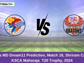 BB vs MD Dream11 Prediction, Match 16, Shriram Capital KSCA Maharaja T20 Trophy, 2024