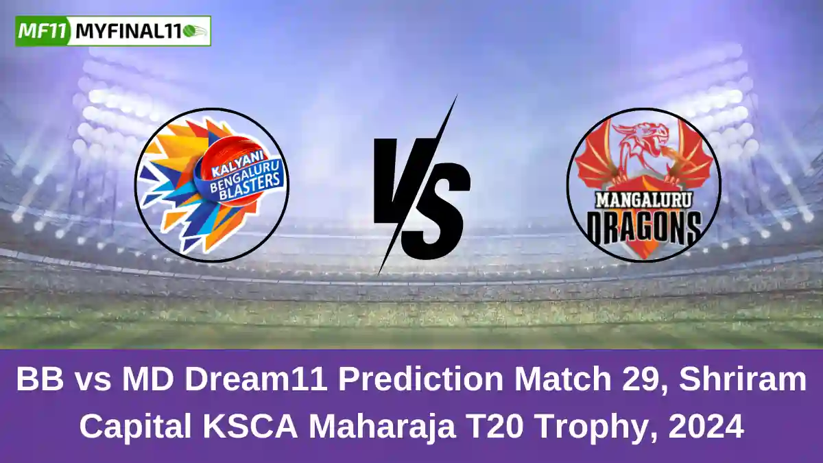 BB vs MD Dream11 Prediction Match 29, Shriram Capital KSCA Maharaja T20 Trophy, 2024 (1)