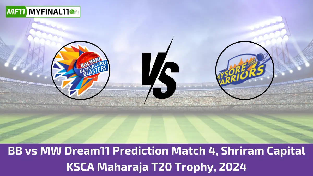 BB vs MW Dream11 Prediction Match 4, Shriram Capital KSCA Maharaja T20 Trophy, 2024