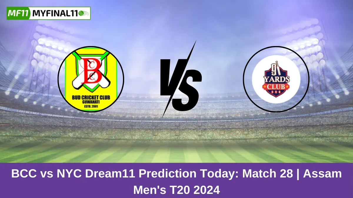 BCC vs NYC Dream11 Prediction Today Match 28 Pitch Report, and Player Stats Assam Men's T20 2024