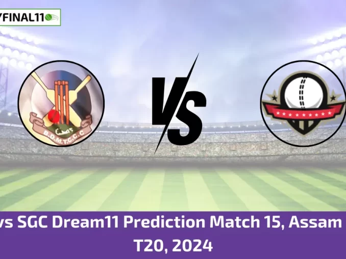 BDM vs SGC Dream11 Prediction Match 15, Assam men's T20, 2024