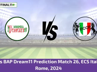 BOL vs BAP Dream11 Prediction Match 26, ECS Italy T10, Rome, 2024