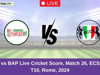 BOL vs BAP Live Cricket Score, Match 26, ECS Italy T10, Rome, 2024