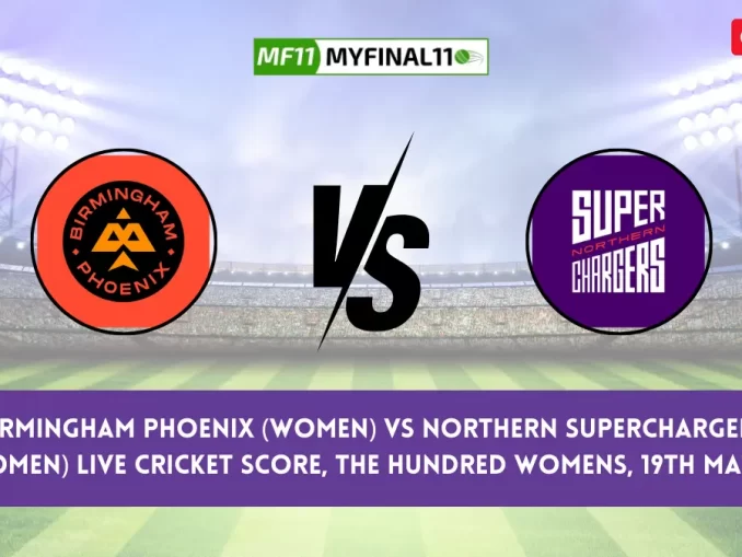 BPH-W vs NOS-W Live Score: Scorecard, Ball by Ball Commentary - Match 19, The Hundred Womens 2024