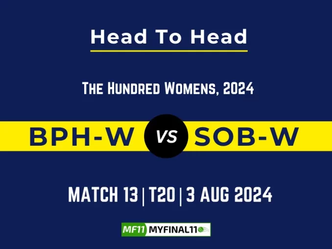 BPH-W vs SOB-W Player Battle, Head to Head Team Stats, Team Record