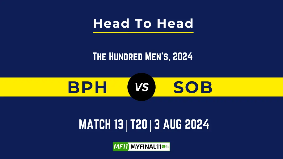 BPH vs SOB Player Battle, Head to Head Team Stats, Team Record