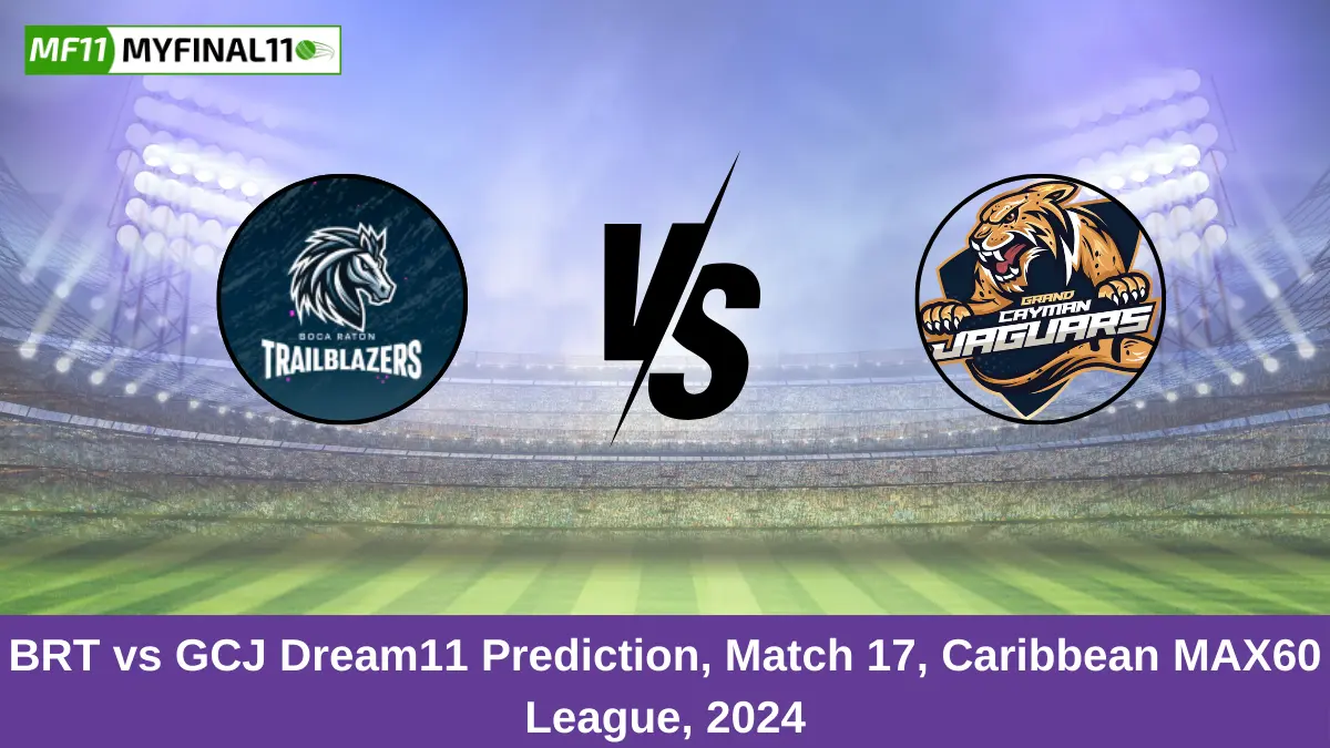 BRT vs GCJ Dream11 Prediction, Match 17, Caribbean MAX60 League, 2024