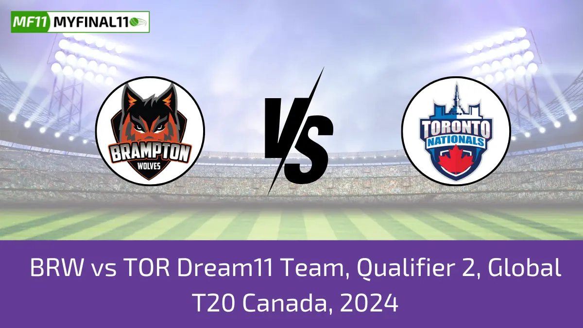 BRW vs TOR Dream11 Team, Qualifier 2, Global T20 Canada, 2024