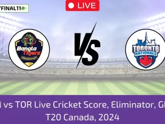 _BTM vs TOR Live Cricket Score, Eliminator, Global T20 Canada, 2024