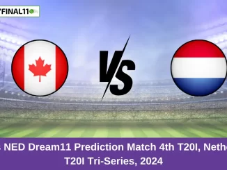 CAN vs NED Dream11 Prediction Match 4th T20I, Netherlands T20I Tri-Series, 2024