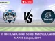 CAT vs BRT Live Cricket Score, Match 18, Caribbean MAX60 League, 2024