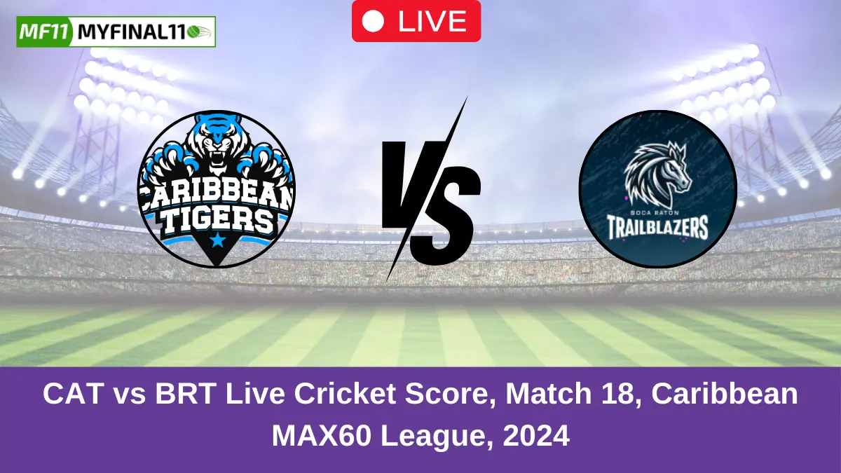 CAT vs BRT Live Cricket Score, Match 18, Caribbean MAX60 League, 2024