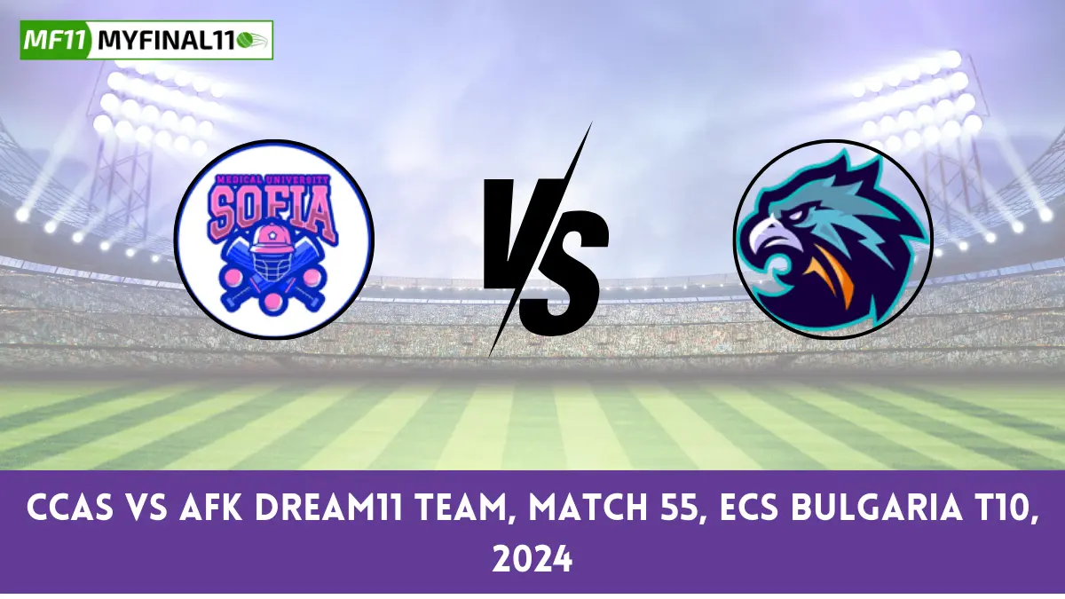 CCAS vs AFK Dream11 team, Match 55, ECS Bulgaria T10, 2024