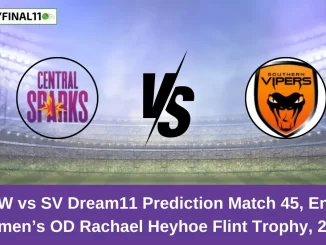 CES-W vs SV Dream11 Prediction Match 45, English Women’s OD Rachael Heyhoe Flint Trophy, 2024