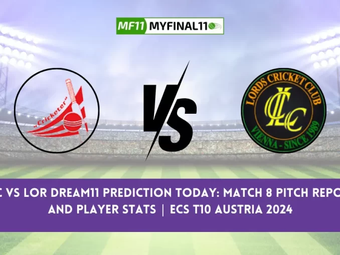 CRC vs LOR Dream11 Prediction Today Match 8 Pitch Report, and Player Stats ECS T10 Austria 2024