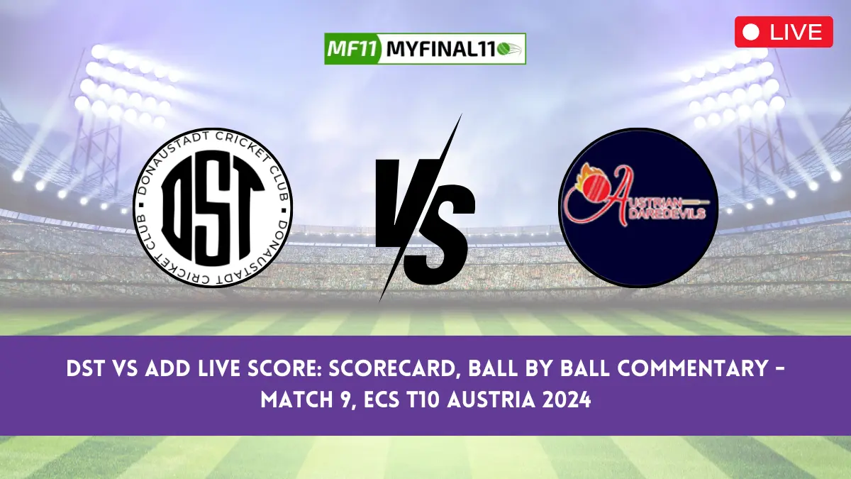 DST vs ADD Live Score Scorecard, Ball by Ball Commentary - Match 9, ECS T10 Austria 2024 (1)