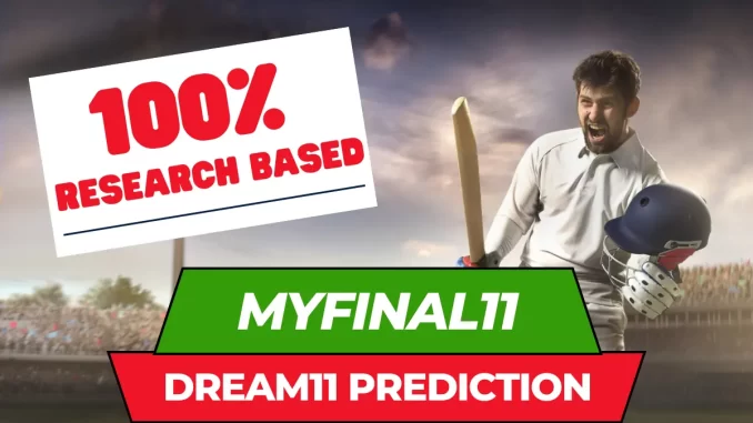 Dream11 Prediction Today by MyFinal11 Dream11 Prediction Today by MyFinal11